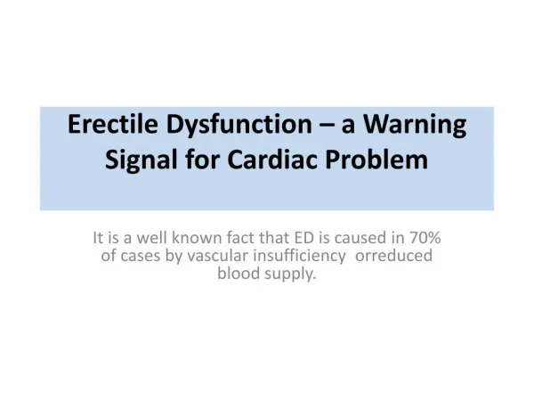 Erectile Dysfunction – a Warning Signal for Cardiac Problem