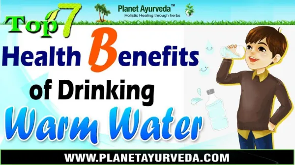 Top 7 Health Benefits of Drinking Warm Water