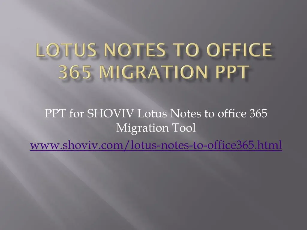 lotus notes to office 365 migration ppt