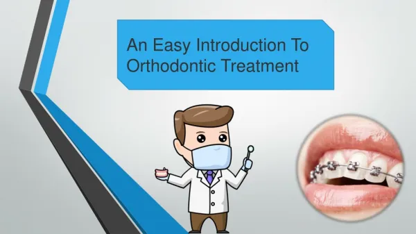 An Easy Introduction To Orthodontic Treatment