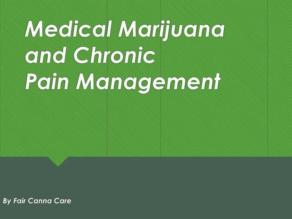 medical marijuana and chronic pain management