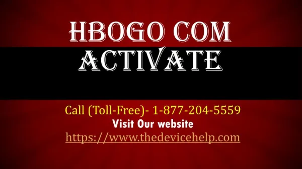 hbogo com activate Help call Toll free 1-877-204-5559
