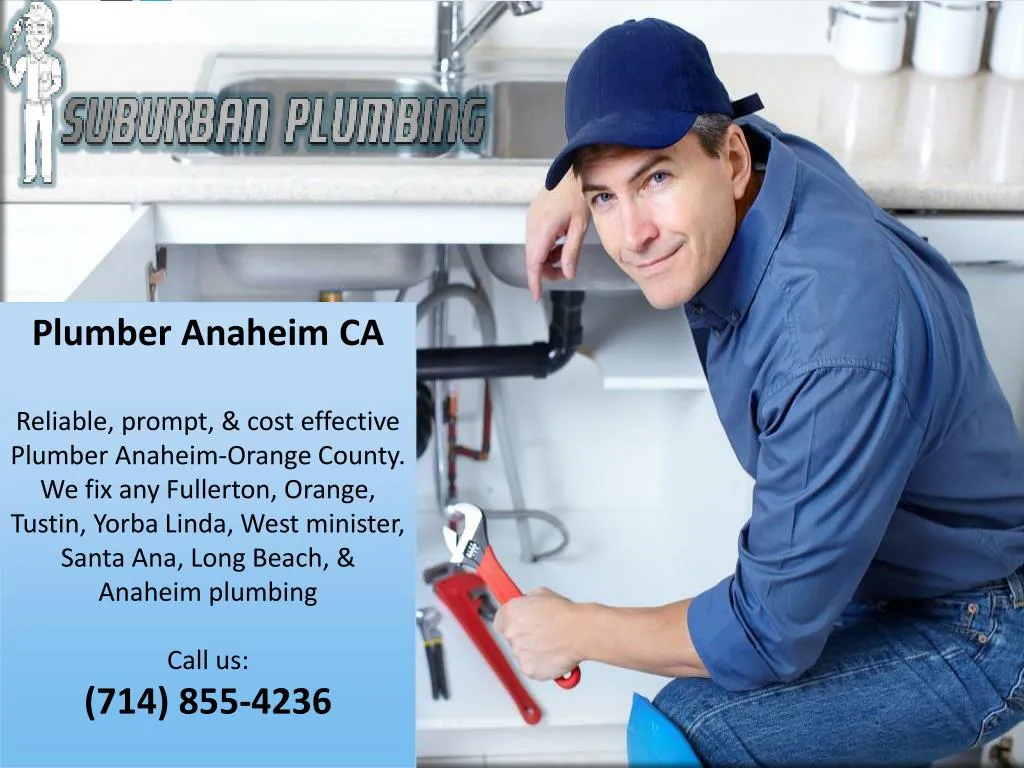 plumber anaheim ca reliable prompt cost effective
