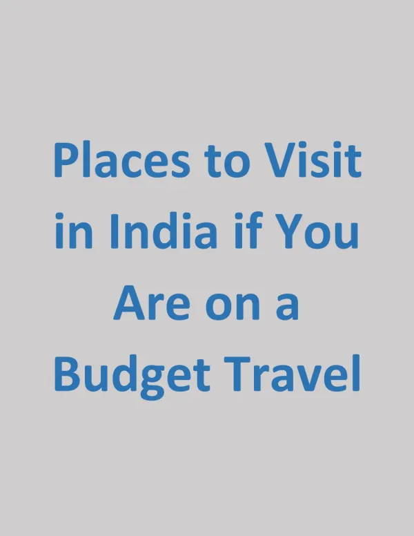 Places to Visit in India if You Are on a Budget Travel