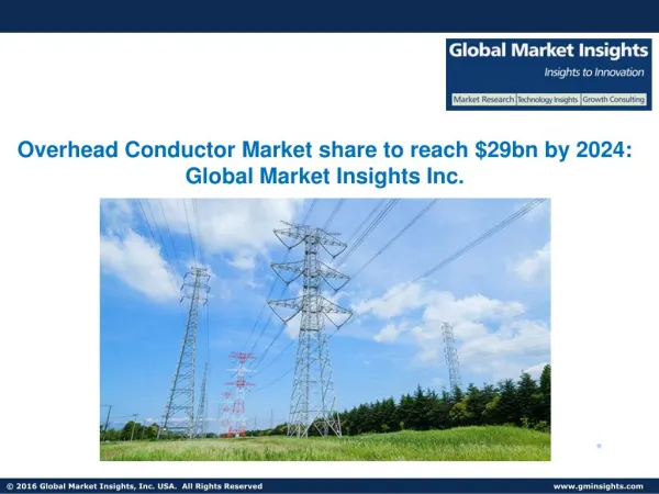 High tension overhead conductor market to see growth of 1% by 2024