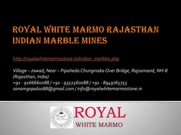 Royal White Marmo Rajasthan Indian Marble Mines