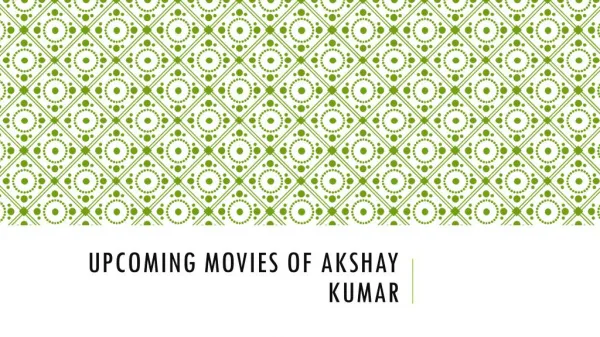 Akshay Kumar upcoming movies