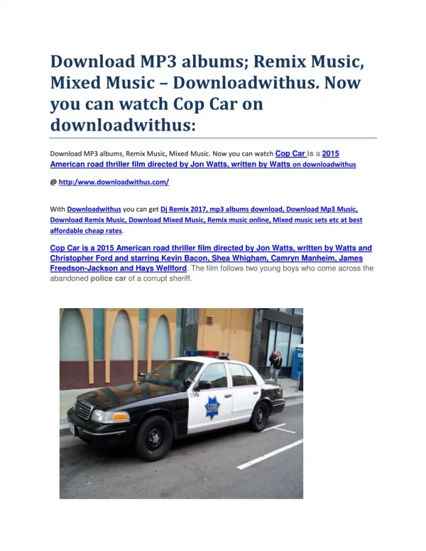 Download MP3 albums; Remix Music, Mixed Music – Downloadwithus. Now you can watch Cop Car on downloadwithus: