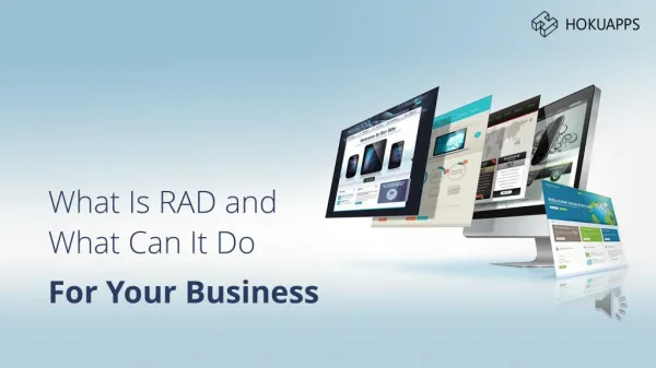 What is RAD and How it Benefits Your Business