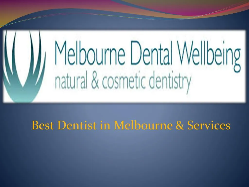 best dentist in melbourne services