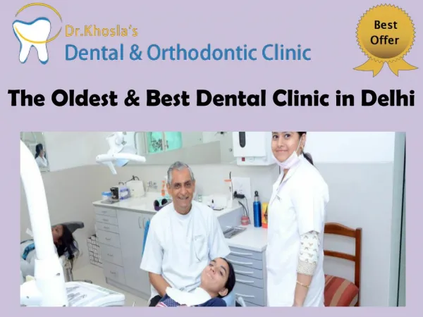 The Oldest & Best Dental Clinic in Delhi