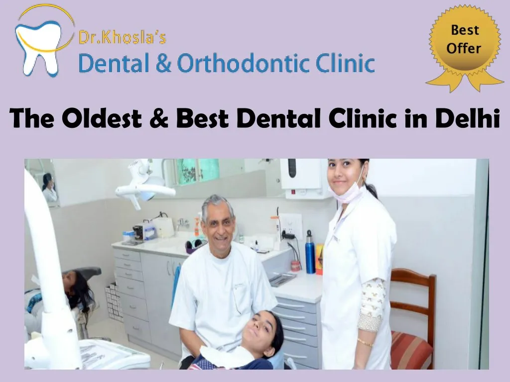 the oldest best dental clinic in delhi