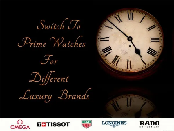 Switch to Prime Watches for Different Luxury Watch Brands