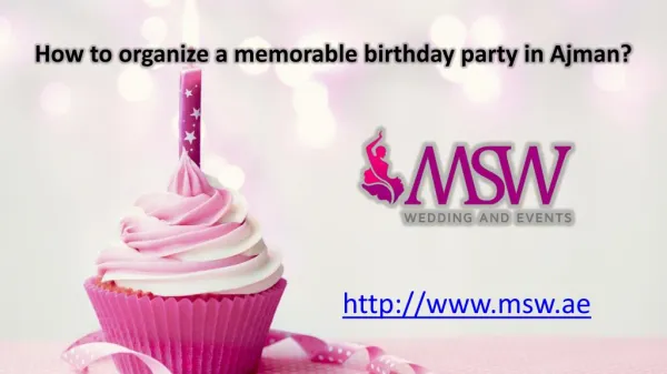 How to organize a memorable birthday party in ajman