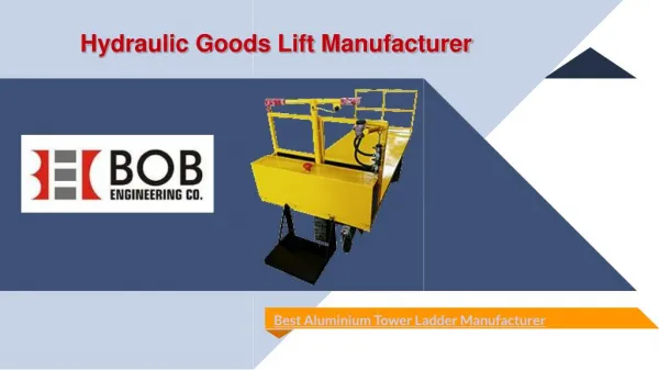 Hydraulic Goods Lift in Affordable Price - BOB Engineering