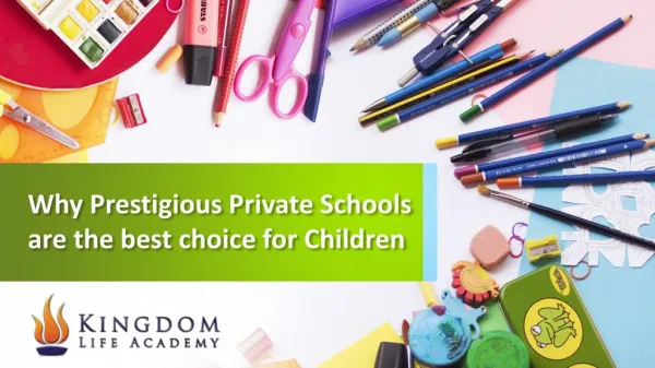 Why Prestigious Private Schools are the best choice for Children