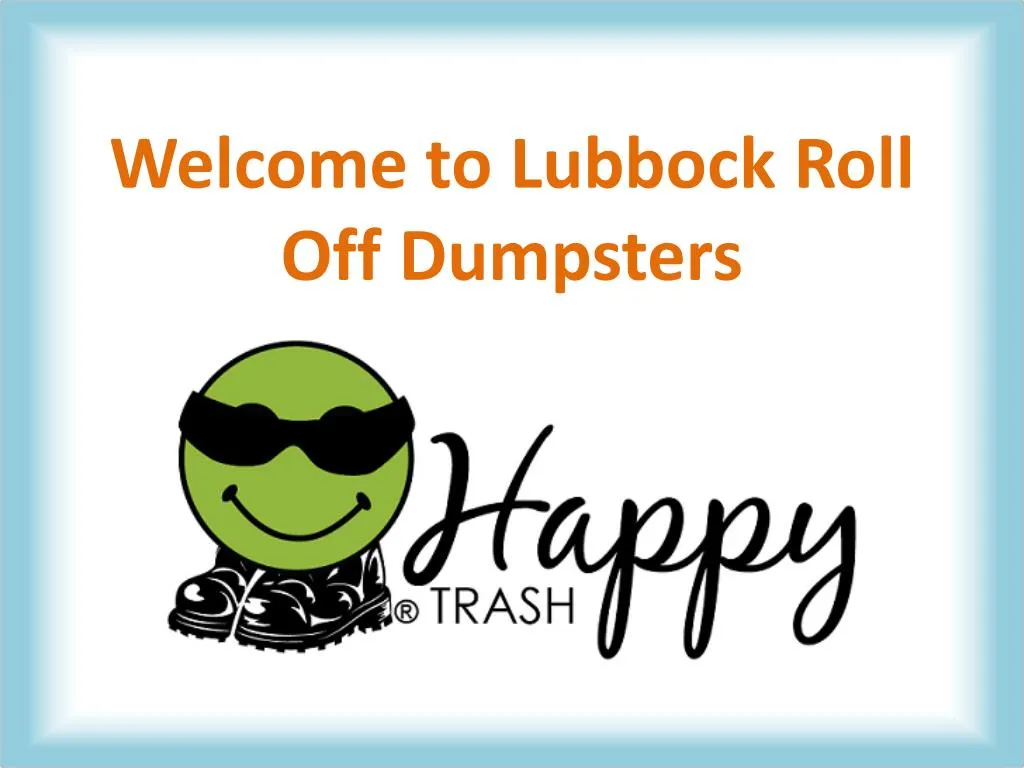 welcome to lubbock roll off dumpsters