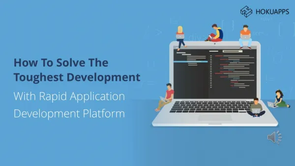 How To Solve The Biggest Development Problems With Rapid Application Development Platform