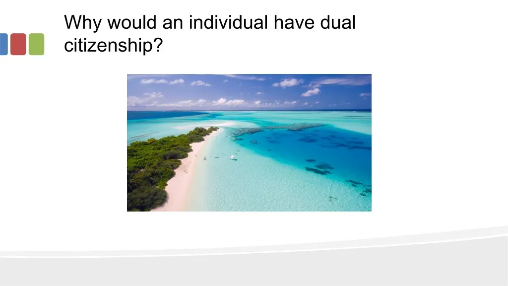 why would an individual have dual citizenship