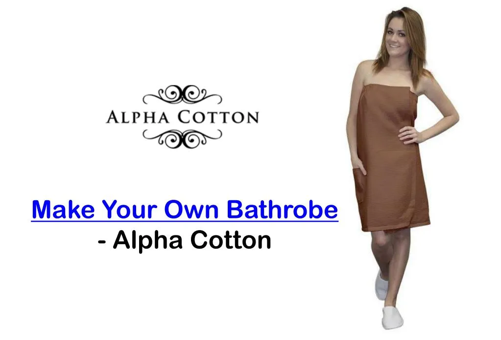 make your own bathrobe alpha cotton