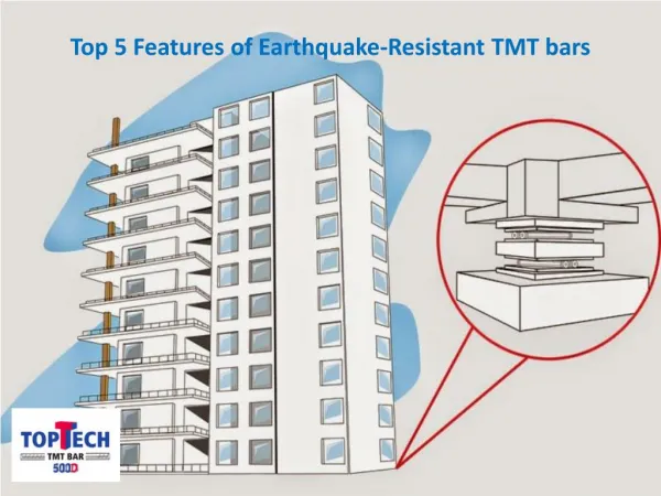 Top 5 Features of Earthquake-Resistant TMT bars