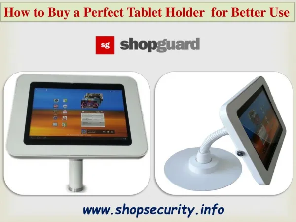 How to Buy a Perfect Tablet Holder for Better Use