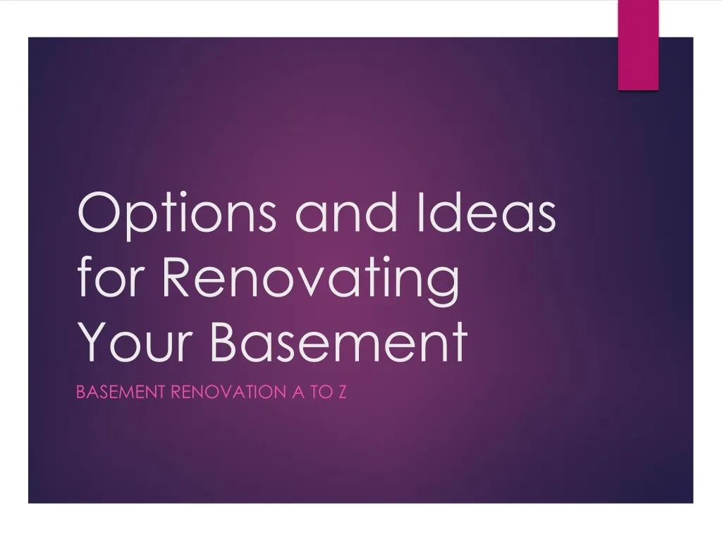 options and ideas for renovating your basement