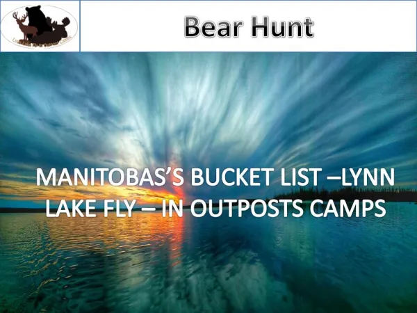 Guided Hunting Trips & Outfitters Manitoba Canada