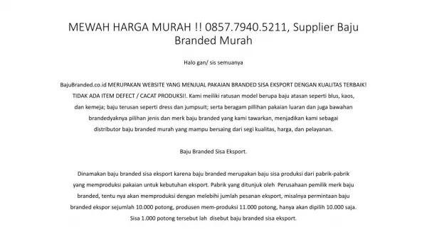 MEWAH HARGA MURAH !! 0857.7940.5211, Supplier Baju Branded Export Jakarta