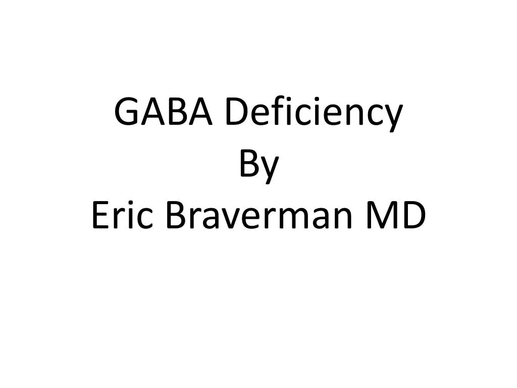 gaba deficiency by eric braverman md