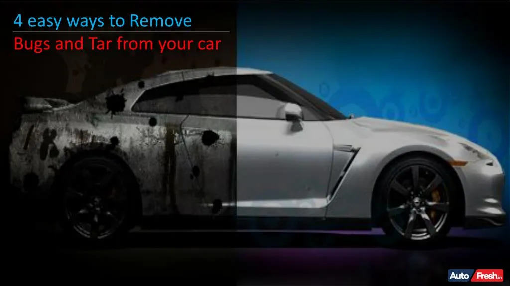 4 easy ways to remove bugs and tar from your car