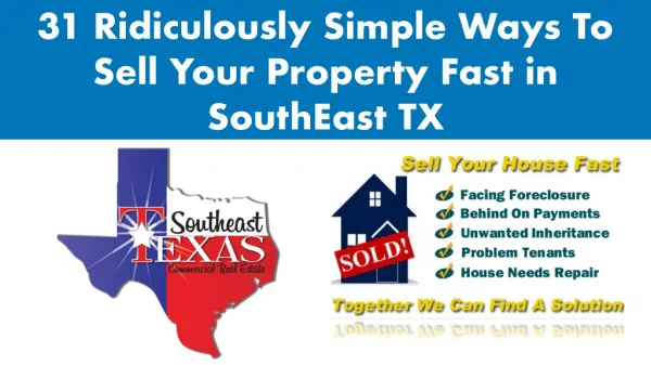 31 Ways To Sell Your Property Fast in SouthEast Texas