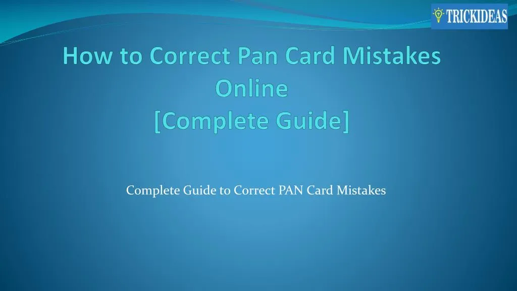 how to correct pan card mistakes online complete guide