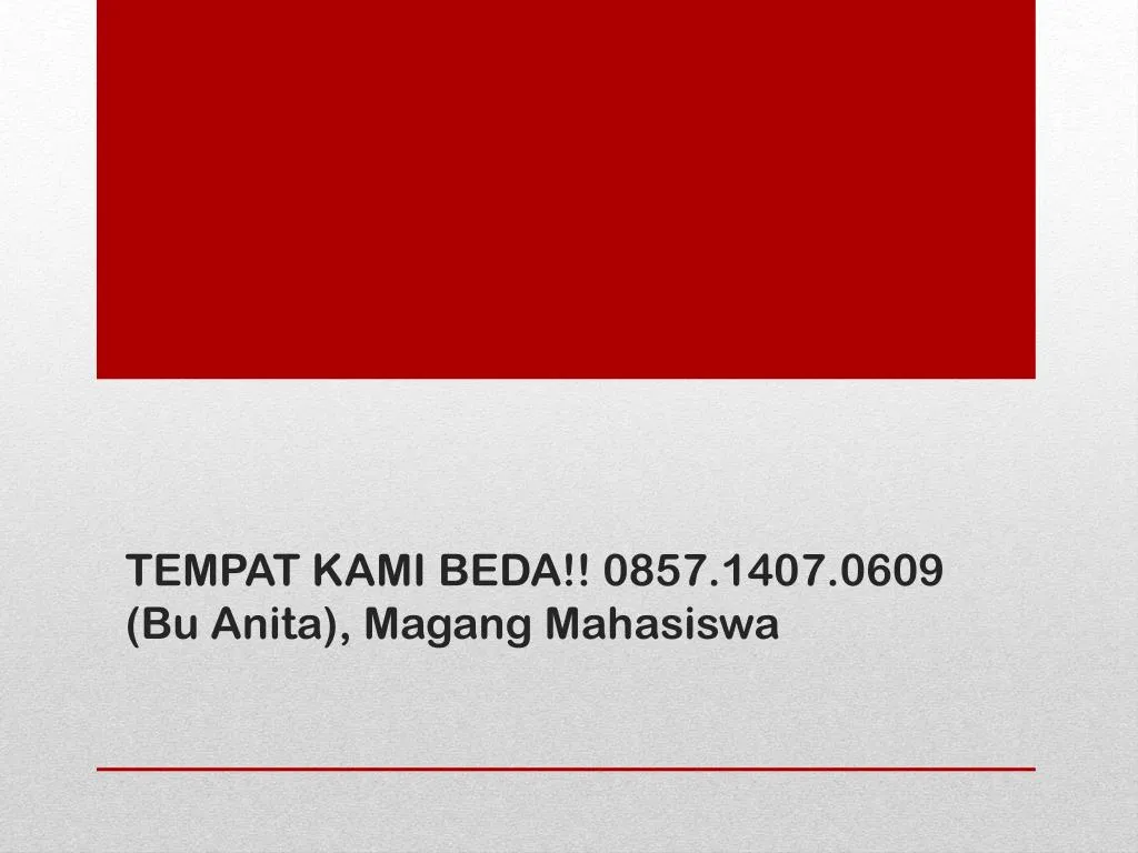 tempat kami beda 0857 1407 0609 bu anita magang mahasiswa