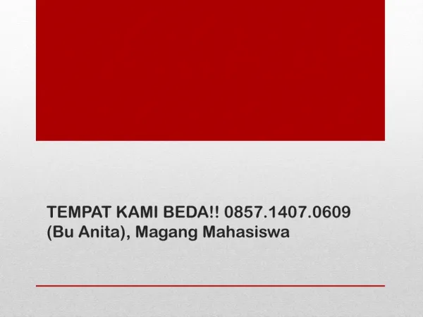 TEMPAT KAMI BEDA!! 0857.1407.0609 (Bu Anita), Magang Jakarta