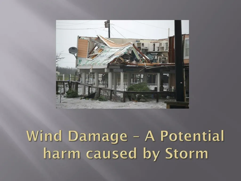 wind damage a potential harm caused by storm