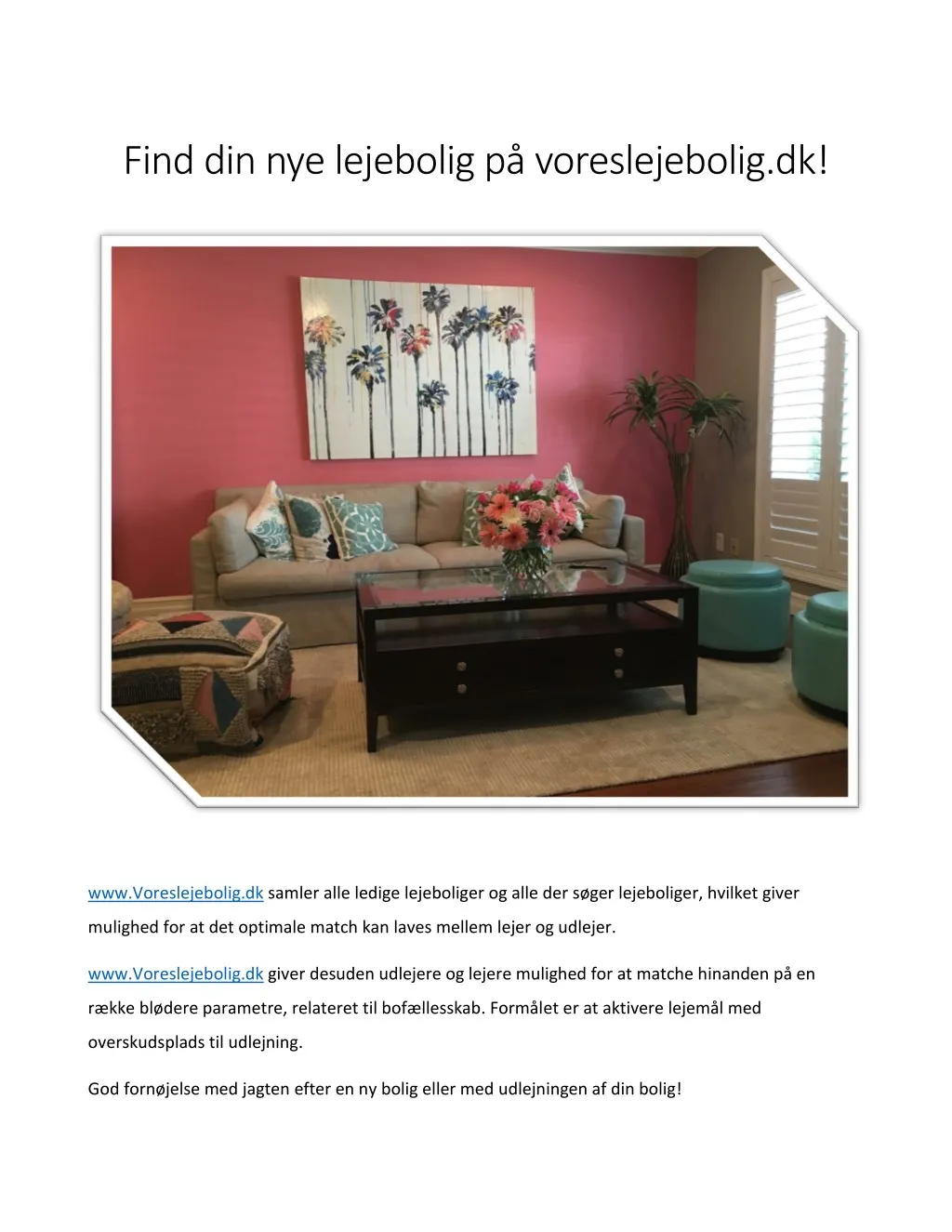 find din nye lejebolig p voreslejebolig dk