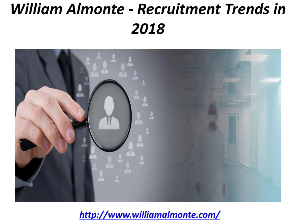 william almonte recruitment trends in 2018