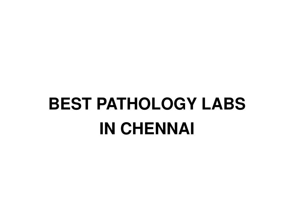 best pathology labs in chennai