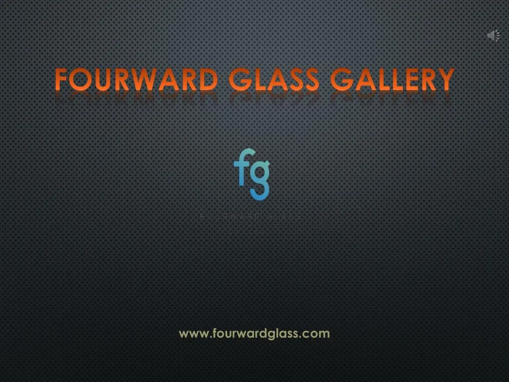 fourward glass gallery