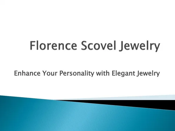 Florence Scovel Jewelry Enhance Your Personality with ElegantÂ Jewelry