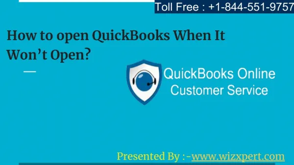 How to open QuickBooks When It Wonâ€™t Open?