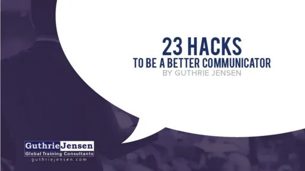 23 Hacks to Be a Better Communicator