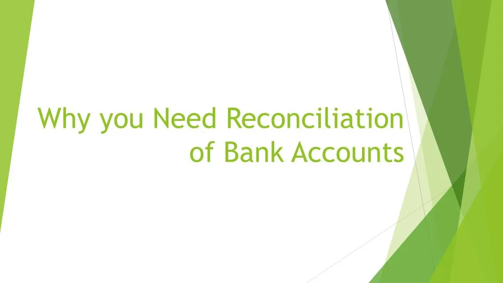 why you need reconciliation of bank accounts