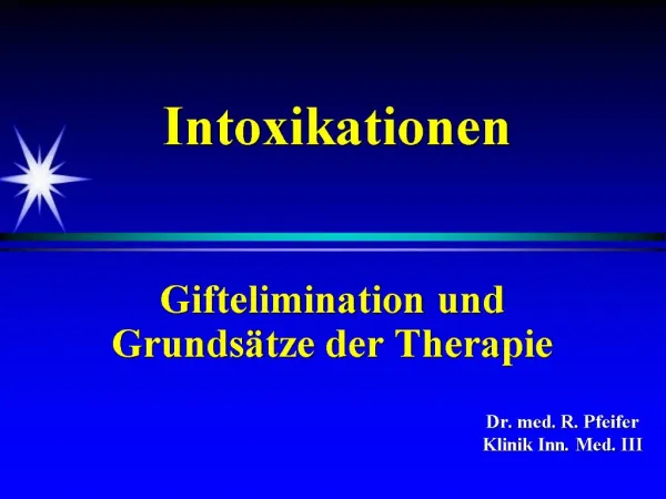 Intoxikationen Giftelimination und Grunds tze der Therapie