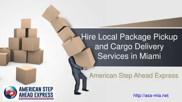 Hire Local Package Pickup and Cargo Delivery Services in Miami