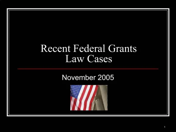 Recent Federal Grants Law Cases