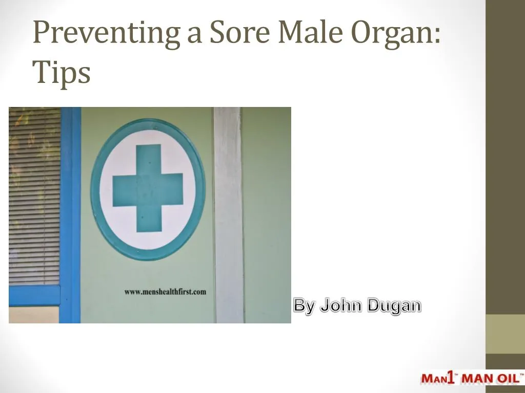 preventing a sore male organ tips