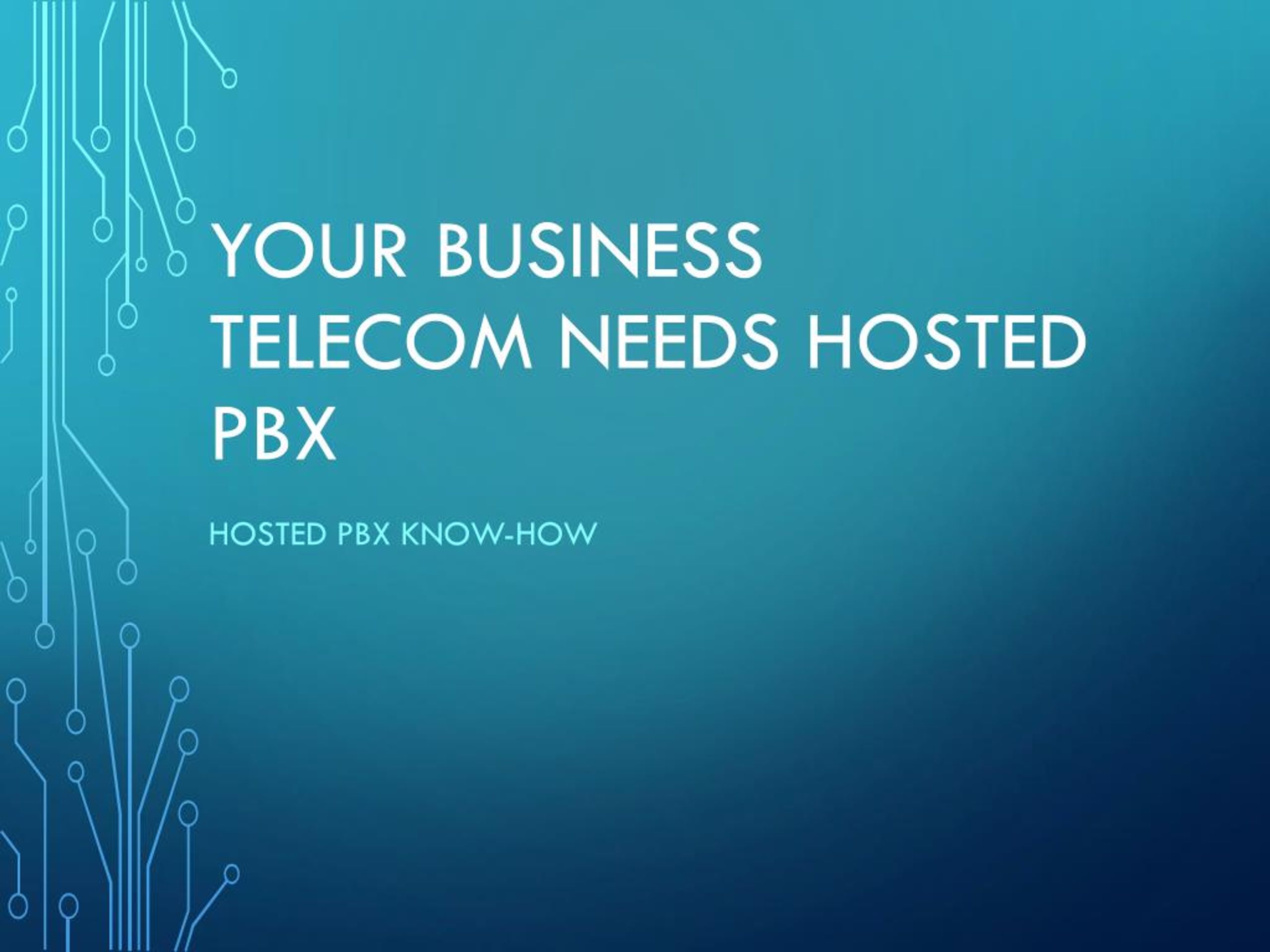 PPT - Your Business Telecom Needs Hosted PBX PowerPoint Presentation ...