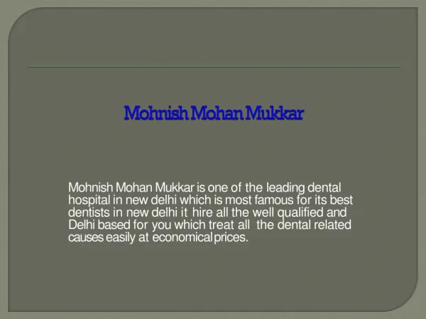 Mohnish Mohan Mukkar - Best Dentist Delhi